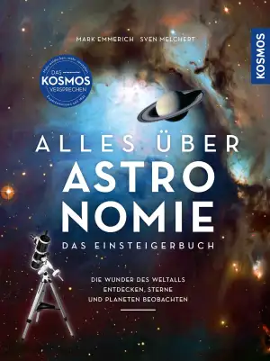Alles über Astronomie: Das Einsteigerbuch: die Wunder des Weltalls entdecken, St