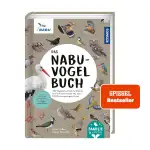 Das NABU-Vogelbuch: 315 Vogelarten Deutschlands – einfach bestimmen mit über 1000 einzigartigen Fotos. Das umfassende Nachschlagewerk für die ganze ... fehlen sollte. (Familie erlebt Natur)