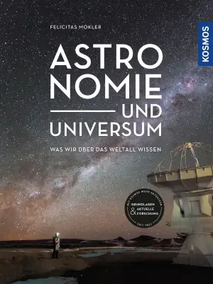 Astronomie und Universum: Was wir über das Weltall wissen